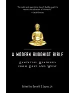 A Modern Buddhist Bible: Essential Readings from East and West