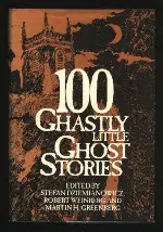 100 Ghastly Little Ghost Stories/1858653